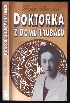 Doktorka z domu Trubačů - Ilona Borská (1993, Motto) - ID: 759052
