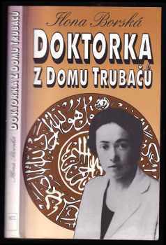Doktorka z domu Trubačů - Ilona Borská (1993, Motto) - ID: 759043