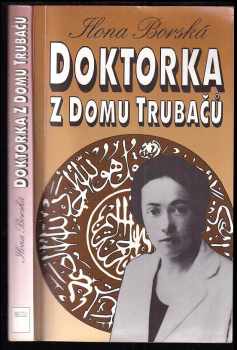 Doktorka z domu Trubačů - Ilona Borská (1996, Motto) - ID: 523268
