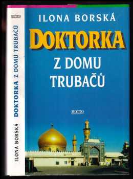 Doktorka z domu Trubačů - Ilona Borská (1998, Motto) - ID: 542124