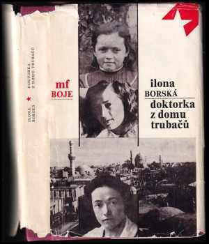 Ilona Borská: Doktorka z domu Trubačů - Román o Vlastě Kálalové