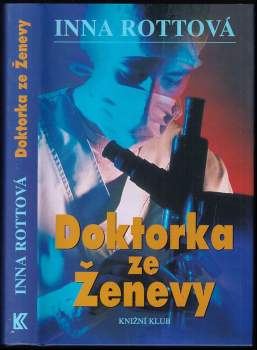 Inna Rottová: Doktorka ze Ženevy