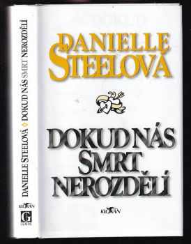 Dokud nás smrt nerozdělí - Danielle Steel (1996, Alpress) - ID: 936120