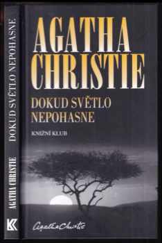 Dokud světlo nepohasne