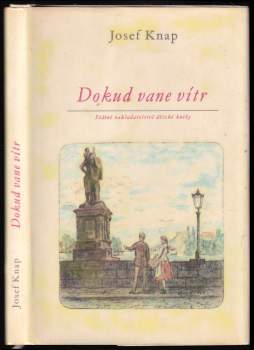 Josef Knap: Dokud vane vítr