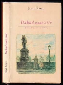 Josef Knap: Dokud vane vítr