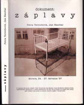 Petra Verzichová: Dokument: záplavy : Morava, 24-27. července 97.