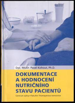 Dokumentace a hodnocení nutričního stavu pacientů