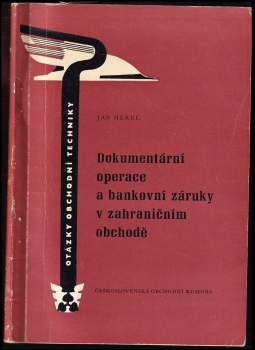 Dokumentární operace a bankovní záruky v zahraničním obchodě
