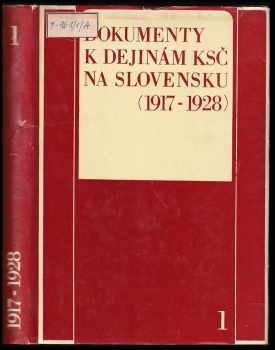 Dokumenty k dejinám KSČ na Slovensku