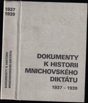 Dokumenty k historii mnichovského diktátu