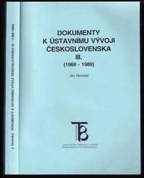 Dokumenty k ústavnímu vývoji Československa Díl 3, 1968-1989.