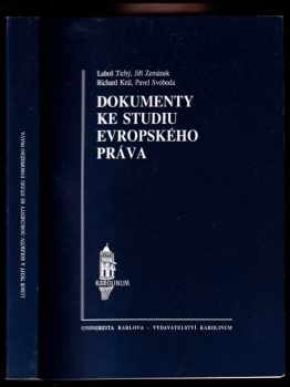 Luboš Tichý: Dokumenty ke studiu evropského práva
