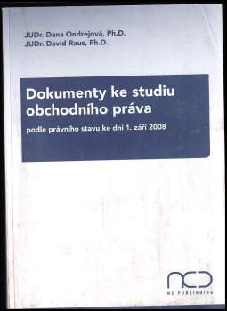 Dana Ondrejová: Dokumenty ke studiu obchodního práva