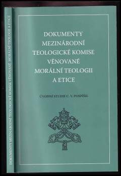 Dokumenty Mezinárodní teologické komise věnované morální teologii a etice