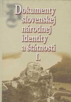 Dokumenty slovenskej národnej identity a štátnosti