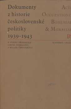 Edvard Beneš: Dokumenty z historie československé politiky 1939-1943