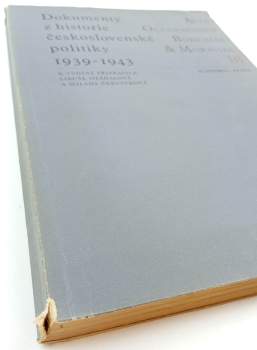 Libuše Otáhalová: Dokumenty z historie československé politiky 1939-1943 ; Spolupráce československé emigrace na západě s domácím odbojem, její vztah k tzv. protektorátní vládě a germanizační politika okupantů (dokument 340-536) : Acta Occupationis Bohemiae et Moraviae