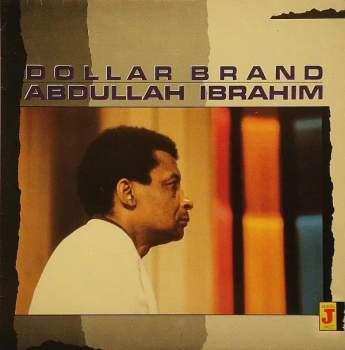 Dollar Brand: Dollar Brand / Abdullah Ibrahim