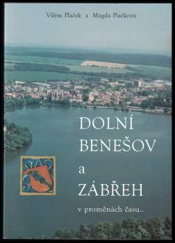 Dolní Benešov a Zábřeh v proměnách času-
