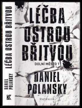 Daniel Polansky: Dolní město 1, Léčba ostrou břitvou.