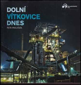 Dolní Vítkovice dnes