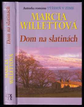 Dom na slatinách - Marcia Willett (2005, Slovenský spisovateľ) - ID: 592626