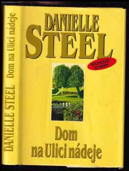 Danielle Steel: Dom na ulici nádeje