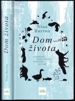 Dom života : o prírode, ktorá hovorí mnohými jazykmi