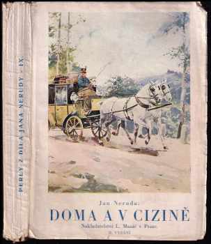 Jan Neruda: Doma a v cizině