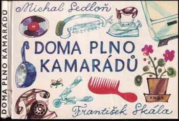 Doma plno kamarádů