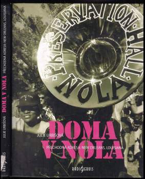 Doma v Nola : přechodná adresa: New Orleans, Louisiana