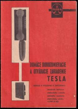Domáce dorozumievacie a otváracie zariadenie TESLA