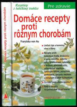 Domáce recepty proti rôznym chorobám