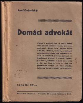 Josef Oujezdský: Domácí advokát