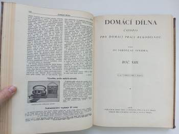 Jaroslav Jindra: Domácí dílna - časopis pro domácí práci rukodílnou - Ročník XII. - XV. - SVÁZANÉ V JEDNOM SVAZKU