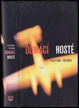 Vlastimil Třešňák: Domácí hosté