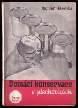 Domácí konservace v plechovkách