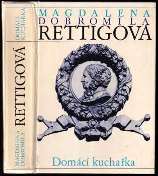 Domácí kuchařka spolu s ukázkami z beletristického díla M. D. Rettigové a čtením o její osobnosti