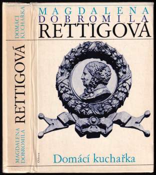Domácí kuchařka spolu s ukázkami z beletristického díla M. D. Rettigové a čtením o její osobnosti