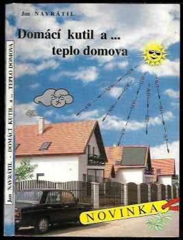 Domácí kutil a-- teplo domova