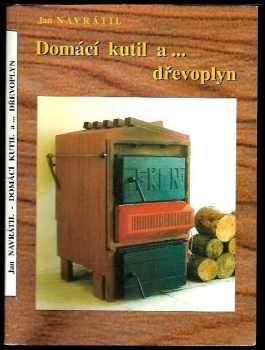 Jan Navrátil: Domácí kutil a - dřevoplyn