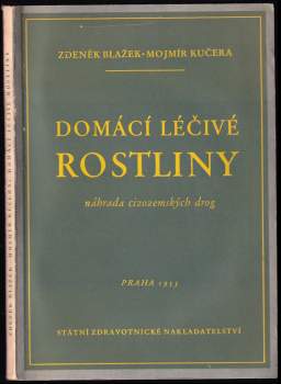 Mojmír Kučera: Domácí léčivé rostliny