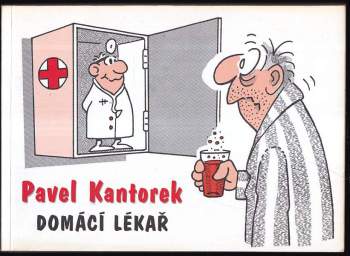 Pavel Kantorek: Domácí lékař