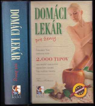 Sharon Faeltonová: Domáci lekár pre ženy