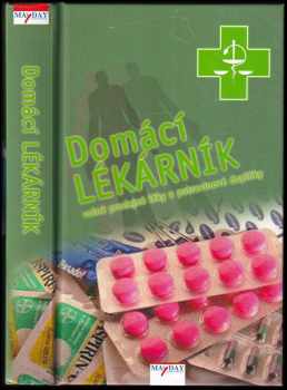 Domácí lékárník : volně prodejné léky a potravinové doplňky