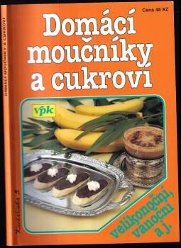 Libuše Vlachová: Domácí moučníky a cukroví
