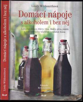 Lindy Wildsmith: Domácí nápoje s alkoholem i bez něj