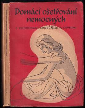 Domácí ošetřování nemocných s chorobami srdečními a cevními
