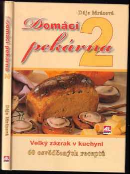 Dája Mrázová: Domácí pekárna 2